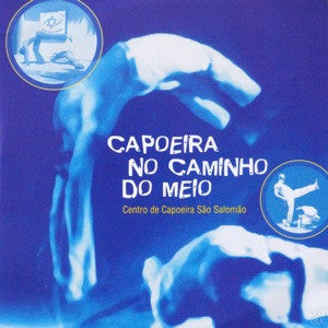 Capoeira No Caminho Do Meio