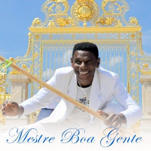 Mestre Boa Gente da Bahia